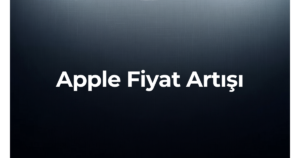 Apple MacBook ve iPad fiyat artışı kapak görseli